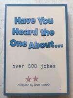 Have You Heard The One About...