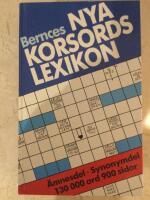 Bernces nya korsordslexikon : &auml;mnesdel och synonymdel