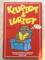 Klurigt & Lurigt : Roliga g&aring;tor och knepiga klurigheter f&ouml;r hela familjen