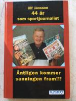 Ulf Jansson - 44 &aring;r som sportjournalist