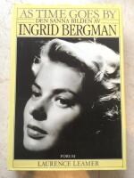 As time goes by - Den sanna bilden av Ingrid Bergman