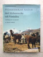 Sydamerikas natur med Mellanamerika och V&auml;stindien