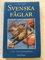 Svenska f&aring;glar : en f&auml;lthandbok