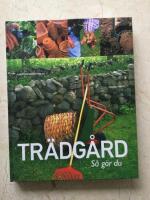 Tr&auml;dg&aring;rd : s&aring; g&ouml;r du