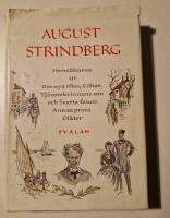 August Strindberg. Hems&ouml;borna samt utdrag ur div. romaner och dikter
