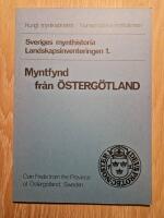 Sveriges mynthistoria : landskapsinventeringen. Myntfynd fr&aring;n &Ouml;sterg&ouml;tland.