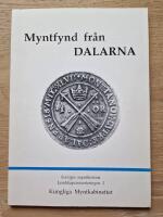 Myntfynd fr&aring;n DALARNA. Sveriges mynthistoria  landskapsinventeringen 3