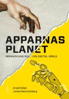 Apparnas planet : m&auml;nniskans roll i en digital v&auml;rld