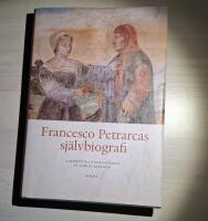 Francesco Petrarcas sj&auml;lvbiografi