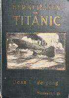 Ber&auml;ttelsen om Titanic och dess underg&aring;ng