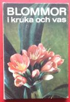 Blommor i kruka och vas