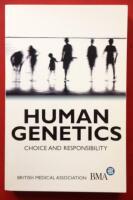 Human genetics - choice and responsibility
