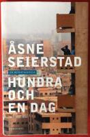 Hundra och en dag : en reportageresa