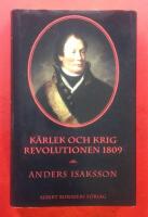 K&auml;rlek och krig : revolutionen 1809