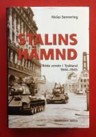 Stalins h&auml;mnd : R&ouml;da arm&eacute;n i Tyskland 1944-45