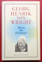 Myten om framsteget : tankar 1987-1992 : med en intellektuell sj&auml;lvbiografi