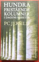 Hundra frist&aring;ende kolumner i Dagens Nyheter