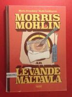 Morris Mohlin &auml;r levande m&aring;ltavla