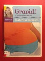 Gravid! : 9 m&aring;nader av v&auml;ntan
