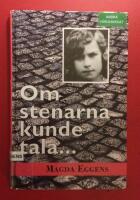 Om stenarna kunde tala