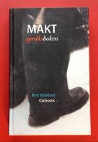 Maktspr&aring;ksboken : En samling ord och uttryck f&ouml;r och mot makt