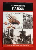 V&auml;rldens st&ouml;rsta fiaskon