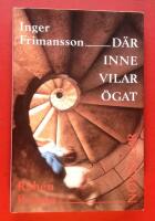 D&auml;r inne vilar &ouml;gat : noveller