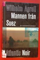 Mannen fr&aring;n Suez : en underr&auml;ttelseroman