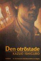 Den otr&ouml;stade : [roman]
