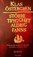 St&ouml;rre trygghet aldrig fanns