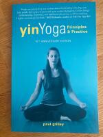 Yin yoga - principles & practice
