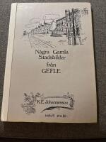 N&aring;gra gamla stadsbilder fr&aring;n Gefle