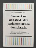 SNS Demokratirapport 2017 : samverkan och strid i den parlamentariska demokrati