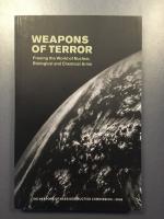 Weapons of terror : freeing the world of nuclear, biological and chemical arms