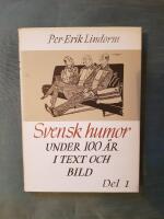 Svensk humor under hundra &aring;r del 1