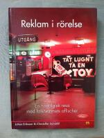 Reklam i r&ouml;relse : en nostalgisk resa med folkhemmets affischer
