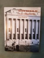 Stockholm - en vykortsdr&ouml;m : ett fotografiskt stadsportr&auml;tt fr&aring;n 1930- och 1940-talen