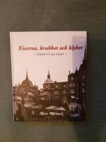 Kisarna, krubbet och klyket : S&ouml;der p&aring; 40-talet