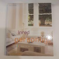 Inred personligt : skapa ett hem som uttrycker din personlighet