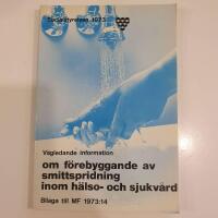 v&auml;gledande information om f&ouml;rebyggande av smittspridning inom h&auml;lso- och sjukv&aring;rd