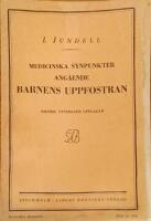 Medicinska synpunkter ang&aring;ende Barnens uppfostran