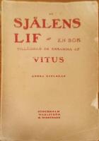Sj&auml;lens lif - En bok till&auml;gnad de ensamma af vitus