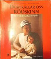 Dom kallar oss r&ouml;dskinn : hos navajoindianer i USA