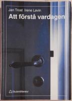 Att f&ouml;rst&aring; vardagen