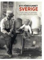 Ett f&ouml;rsvunnet Sverige