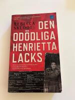 Den od&ouml;dliga Henrietta Lacks