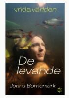 Vrida världen. De levande