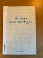 Att t&auml;nka socialpsykologiskt