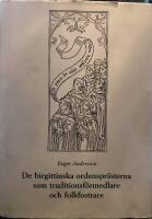 De birgittinska ordenspr&auml;sterna som traditionsf&ouml;rmedlare och folkfostrare : en studie i svensk medeltidspredikan p&aring; den 8:e s&ouml;ndagen efter trefaldighet