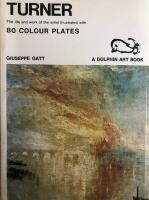 Turner The life and work of the artist illustrated with 80 plates